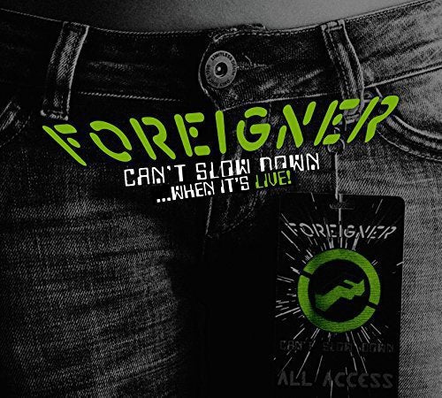 Can't Slow Down-Live! by Foreigner on Ear Music