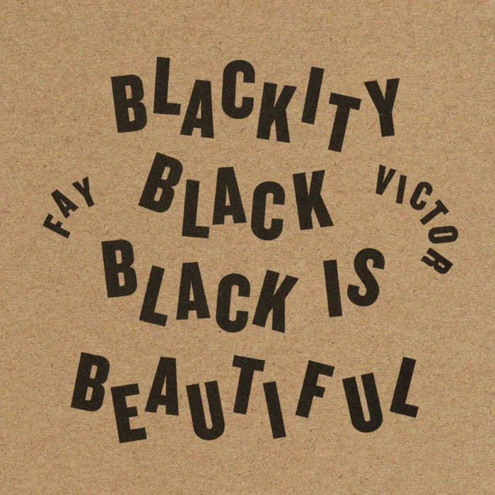 Fay Victor - Blackity Black Black Is Beautiful