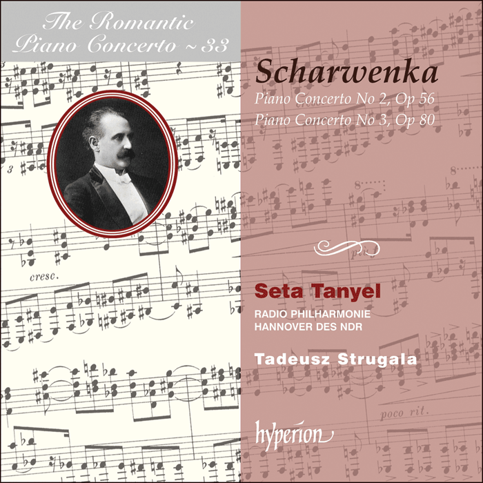 Scharwenka: Piano Concertos Nos 2 & 3 by Seta Tanyel; Tadeusz StrugaLa: Radio Philharmonie Hannover des NDR on Hyperion Records Ltd