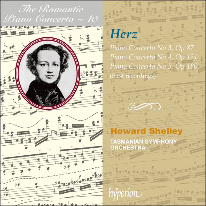 Herz: Piano Concertos Nos 3, 4 & 5 by Howard Shelley; Howard Shelley: Tasmanian Symphony Orchestra on Hyperion Records Ltd