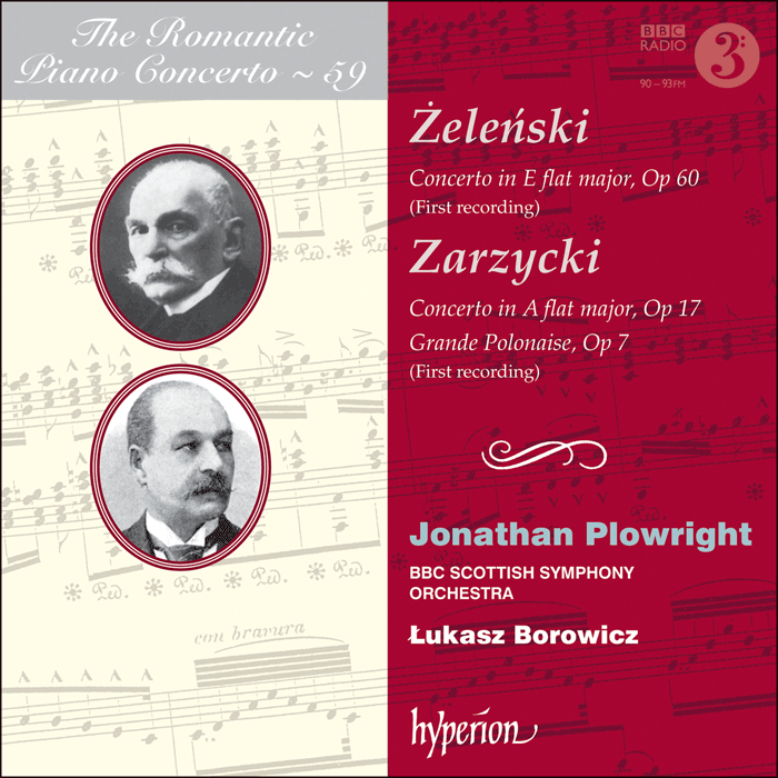 Zarzycki & Zelenski: Piano Concertos by Jonathan Plowright; Lukasz Borowicz: BBC Scottish Symphony Orchestra on Hyperion Records Ltd