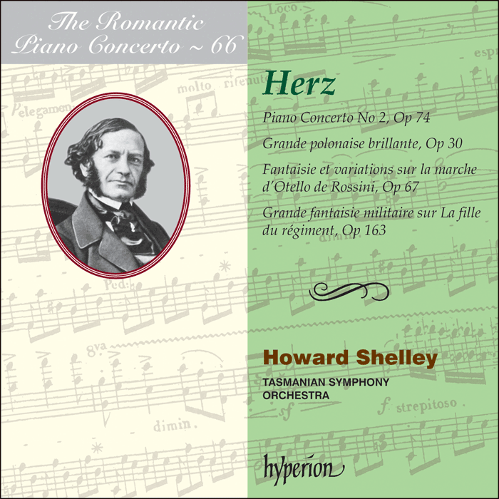 Herz: Piano Concerto No 2 & other works by Howard Shelley; Howard Shelley: Tasmanian Symphony Orchestra on Hyperion Records Ltd