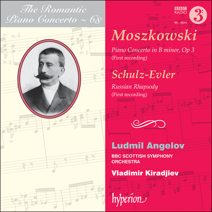 Moszkowski: Piano Concerto Op 3 by Ludmil Angelov; Vladimir Kiradjiev: BBC Scottish Symphony Orchestra on Hyperion Records Ltd