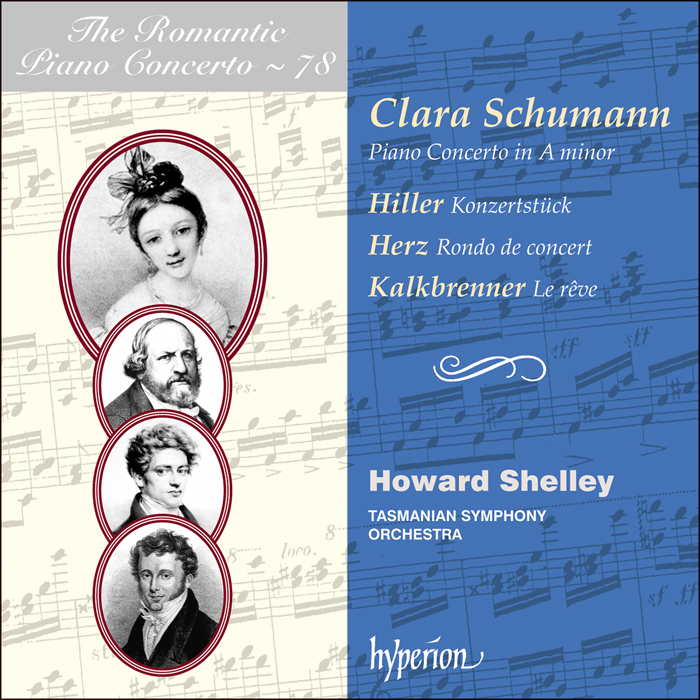 Schumann (C): Piano Concerto & works by Hiller, Herz & Kalkbrenner by Howard Shelley; Howard Shelley: Tasmanian Symphony Orchestra on Hyperion Records Ltd