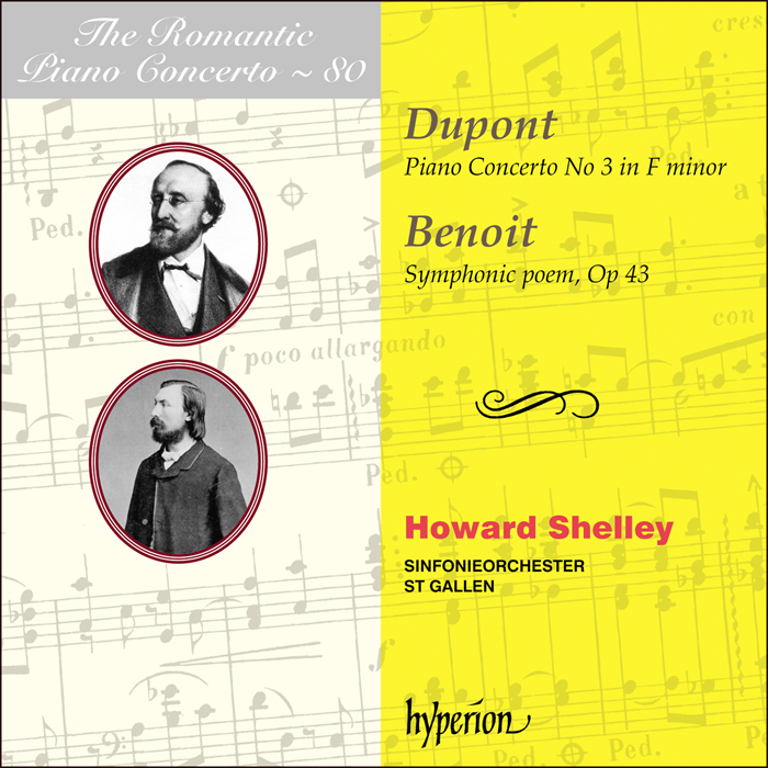 Dupont & Benoit: Piano Concertos by Howard Shelley; Howard Shelley: Sinfonieorchester St Gallen on Hyperion Records Ltd