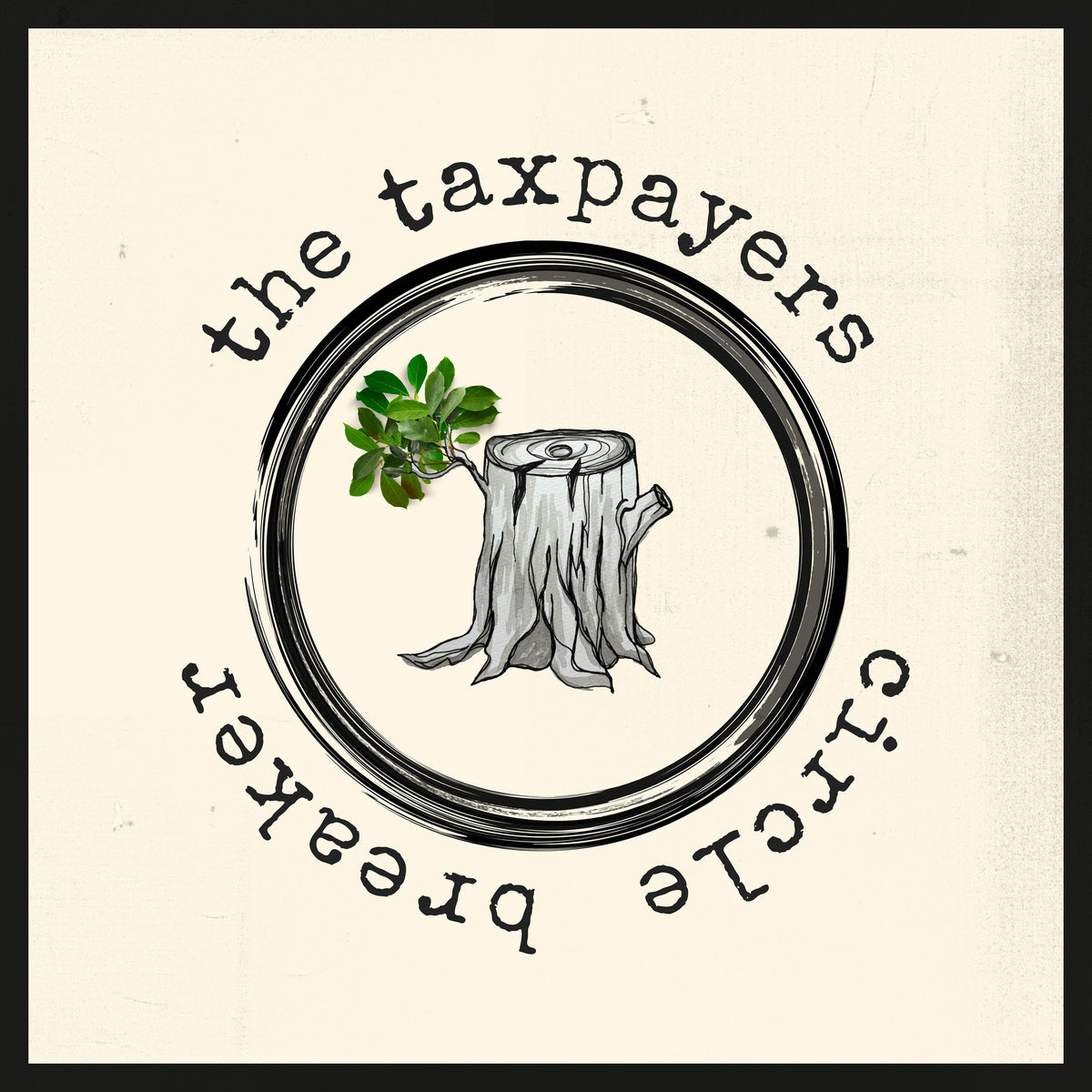 The Taxpayers - Circle Breaker - EJRC221LP