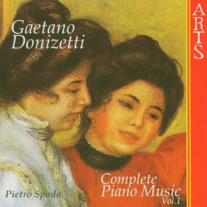 Pietro Spada - Donizetti: Complete Piano Music, Vol. 1 - 473812