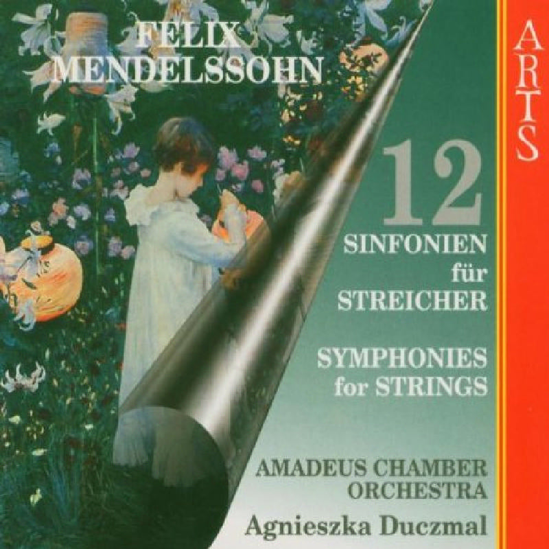 Agnieszka Duczmal - Mendelssohn: 12 Symphonies For Strings - 473902