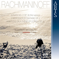 Alessandro Mazzamuto - Rachmaninoff: Sonata No. 2 op. 36 (First Version, 1913), 5 Morceaux de Fantaisie op. 3 & Variations on a Theme of Corelli op. 42 - 477618