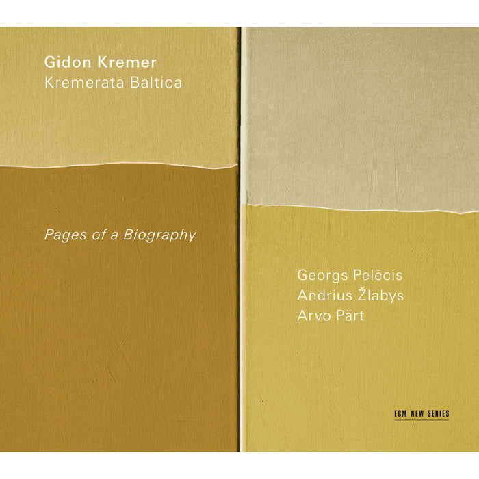 Gidon Kremer; Geneva Lewis; Andrei Pushkarev; Kremerata Baltica - Pages of a Biography - Georgs Pelecis, Andrius Zlabys, Arvo Part - 7410794