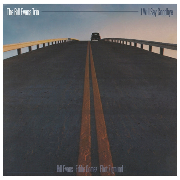 Bill Evans - I Will Say Goodbye - MOCCD14146