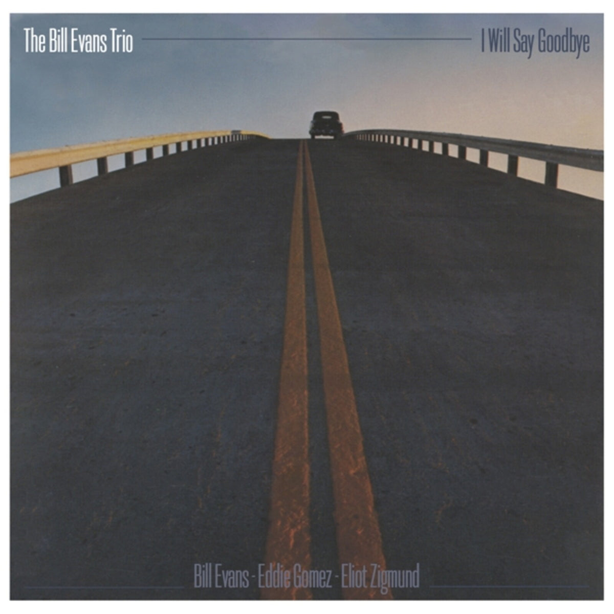 Bill Evans - I Will Say Goodbye - MOCCD14146
