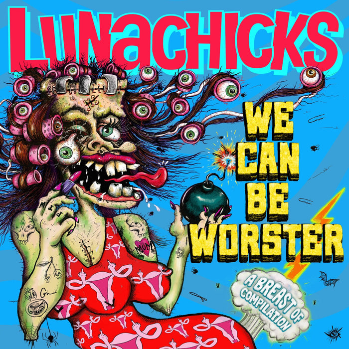 Lunachicks - We Can Be Worster - Beauty Tips - MVR013RSD