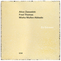 Alice Zawadzki; Fred Thomas; Misha Mullov-Abbado - Za Gorami - 6512008