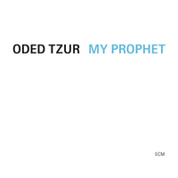 Oded Tzur - My Prophet - 6514241