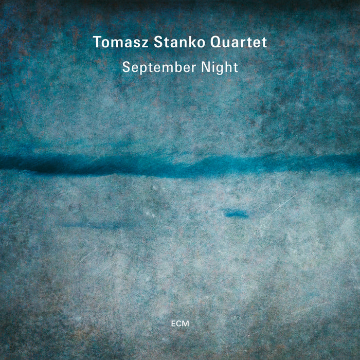 Tomasz Stanko Quartet - September Night - 6519143