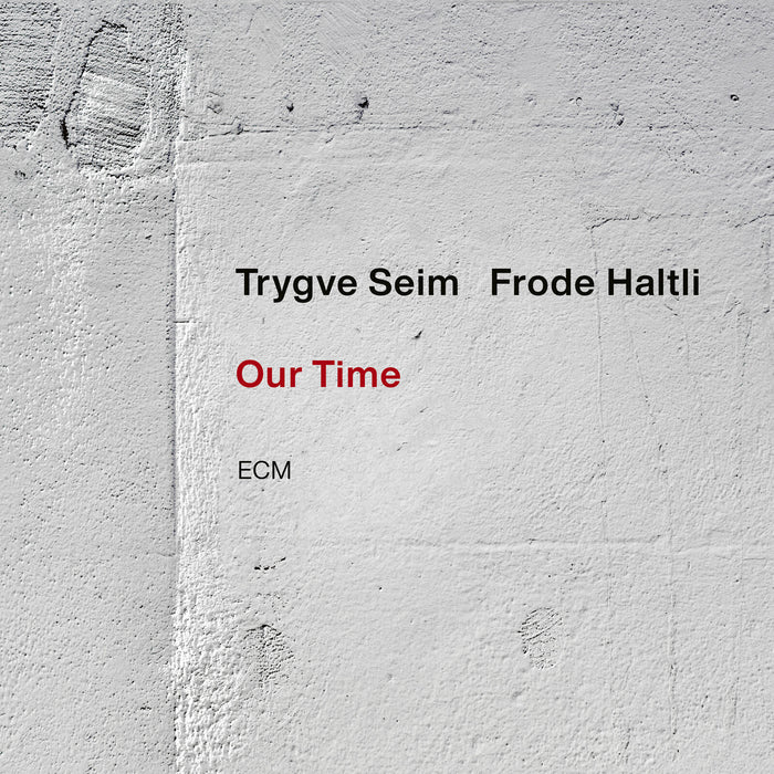 Trygve Seim; Frode Haltli - Our Time - 6558599