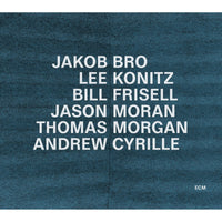 Jakob Bro; Lee Konitz; Bill Frisell; Jason Moran; Thomas Morgan; Andrew Cyrille - Jakob Bro: Taking Turns - 7506872