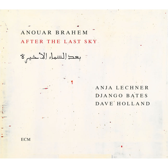 Anouar Brahem; Anja Lechner; Django Bates; Dave Holland - Anouar Brahem: After the Last Sky - 7534287