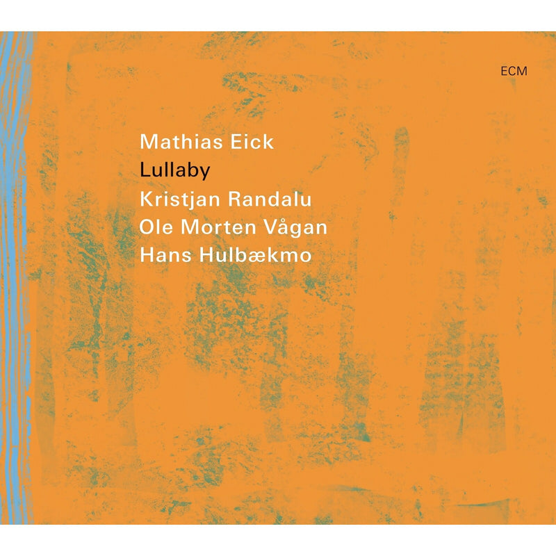 Mathias Eick; Kristjan Randalu; Ole Morten Vagan; Hans Hulbaekmo - Mathias Eick: Lullaby - 7545279