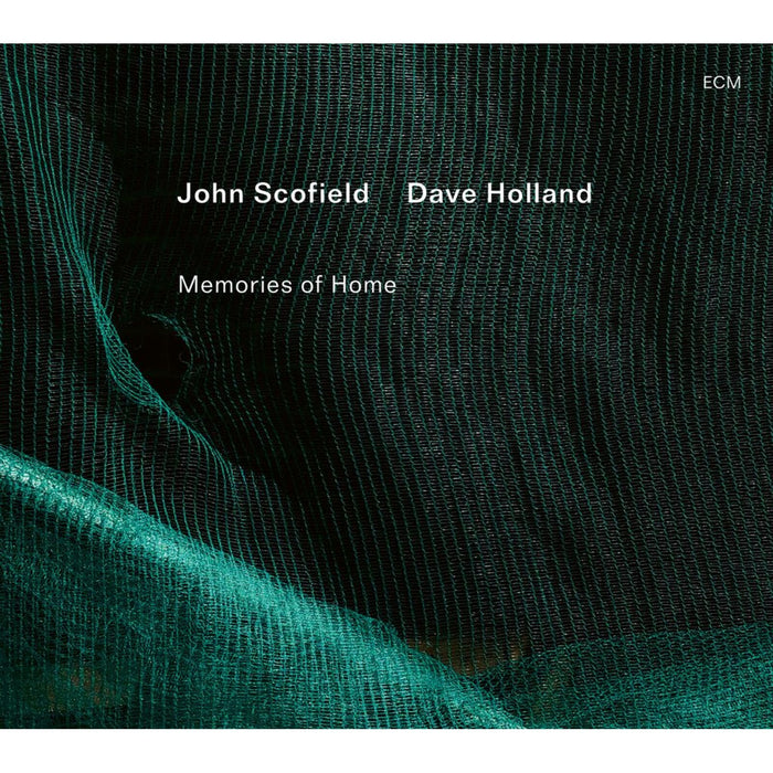 John Scofield; Dave Holland - John Scofield; Dave Holland: Memories of Home - 7849960