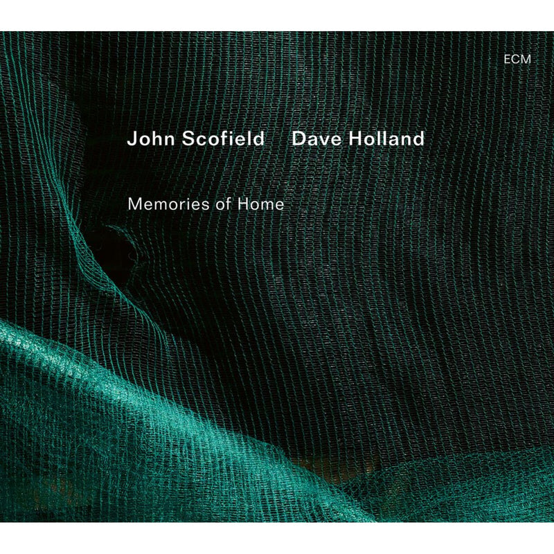 John Scofield; Dave Holland - John Scofield; Dave Holland: Memories of Home - 7849960