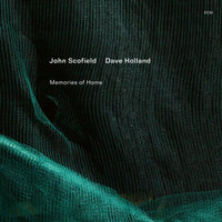 John Scofield; Dave Holland - John Scofield; Dave Holland: Memories of Home - 7851617