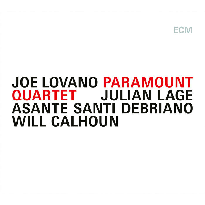 Joe Lovano; Julian Lage; Asante Santi Debriano; Will Calhoun - Joe Lovano / Paramount Quartet - 7851791