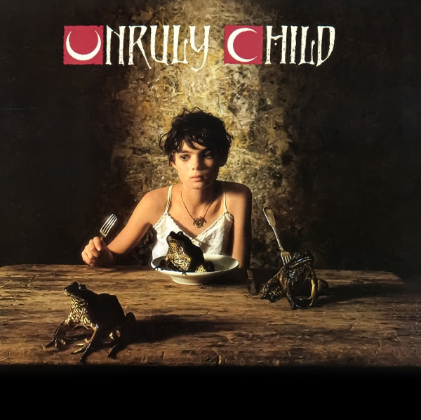 Unruly Child - Unruly Child - MOCCD14532