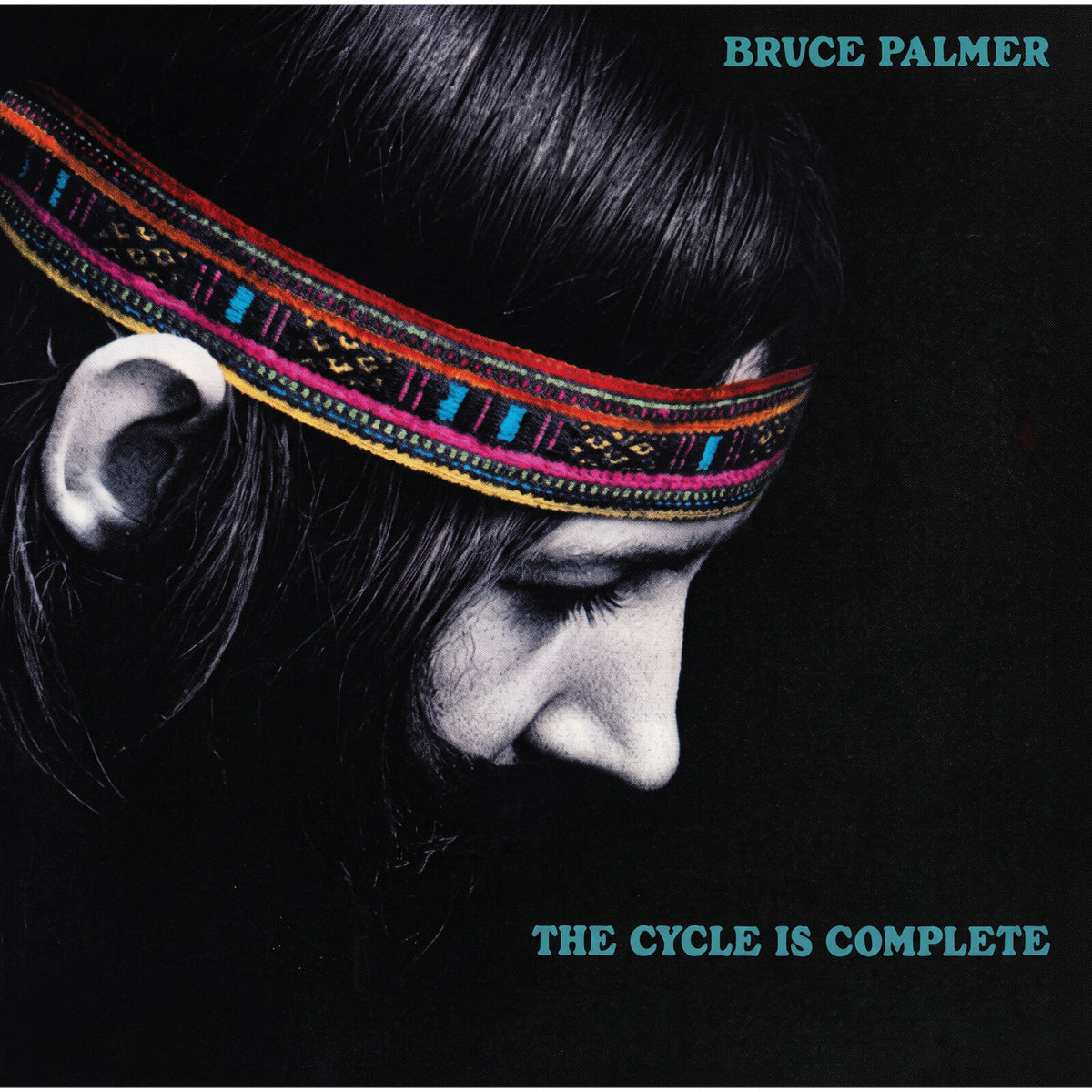 Bruce Palmer - The Cycle Is Complete - MOCCD14667