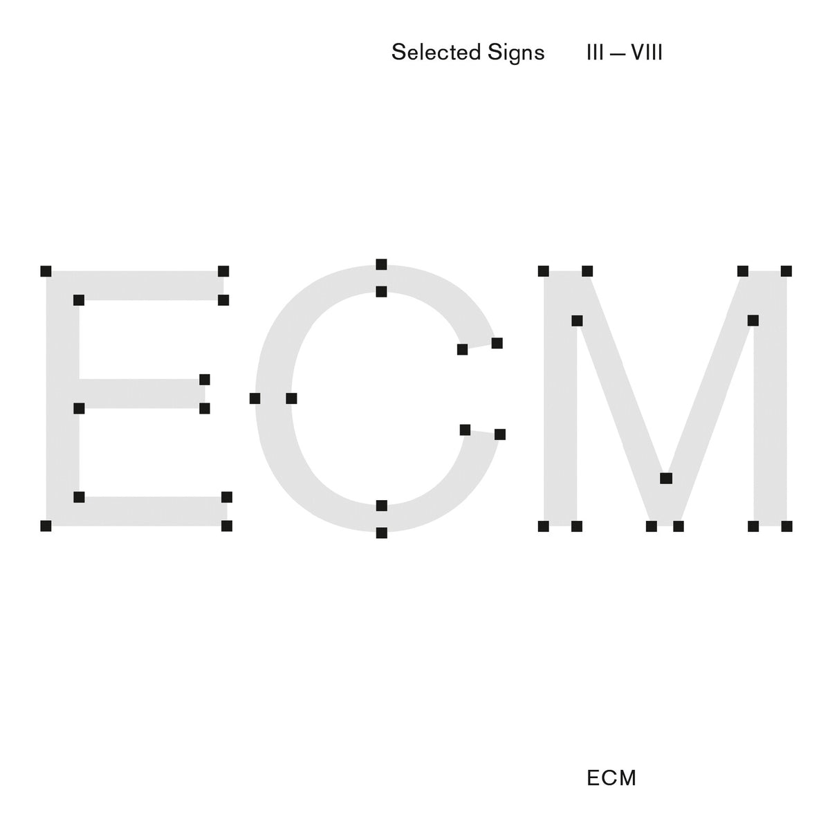 Various Artists - Selected Signs III-VIII (Music for ECM - A Cultural Archeology) - 3728971