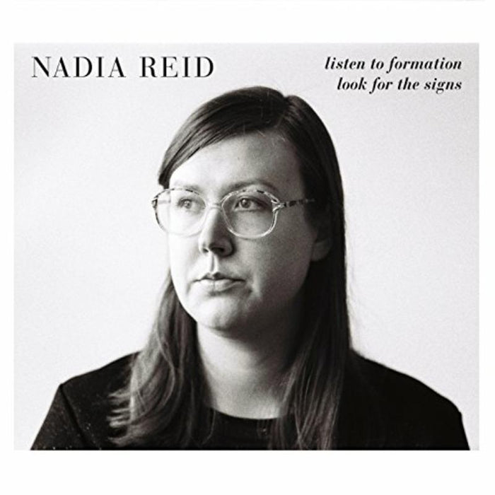 Nadia Reid - Listen To Formation Look For The Signs - URA475