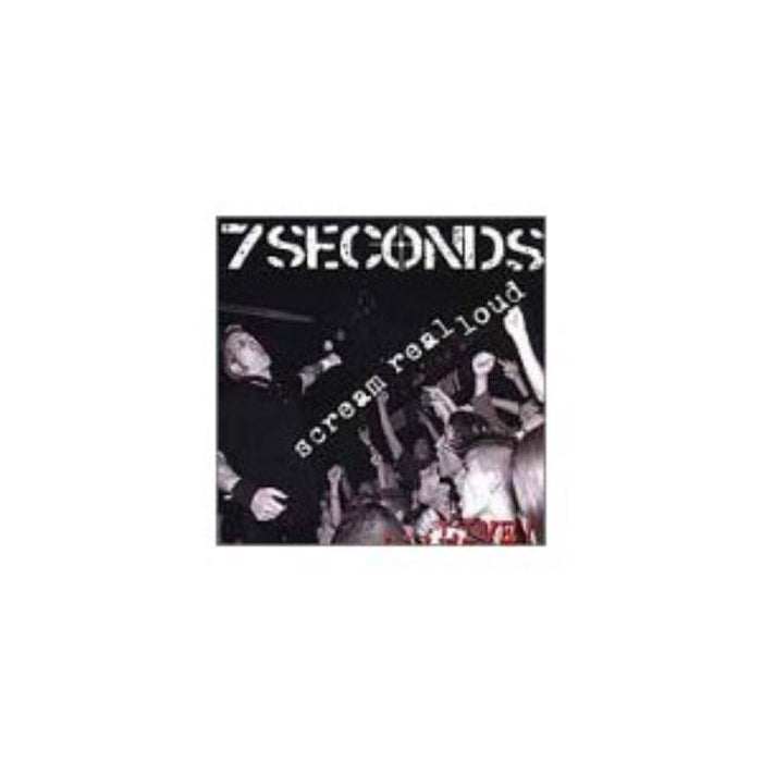 7 Seconds - Scream Real Loud