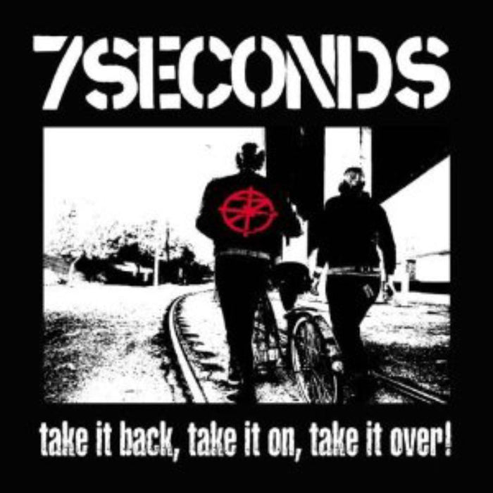 7 Seconds - Take It Back Take It On Take It Over!