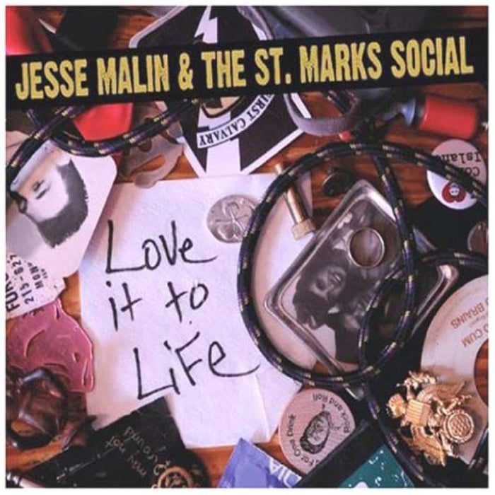 Jesse Malin &amp; The St. Marks Social - Love It To Life