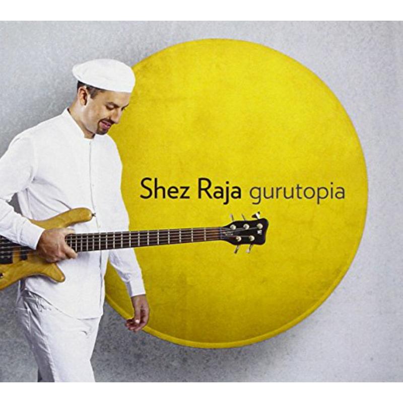 Shez Raja - Gurutopia - DT9050