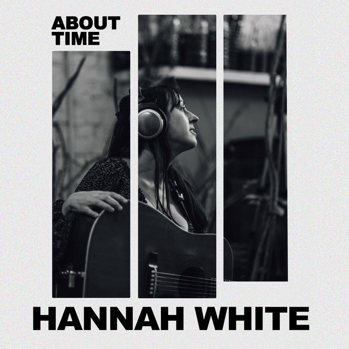 Hannah White - About Time