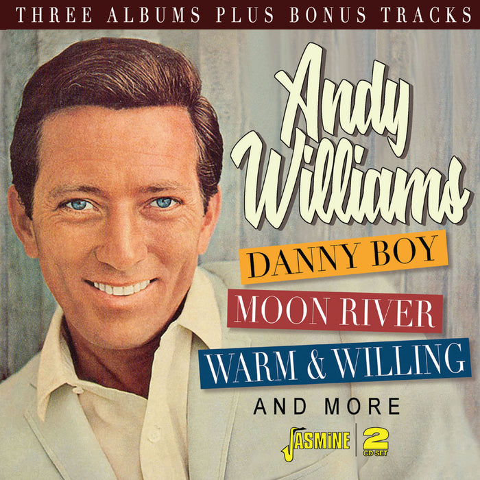 Andy Williams - Danny Boy, Moon River, Warm & Willing And More - JASCD895