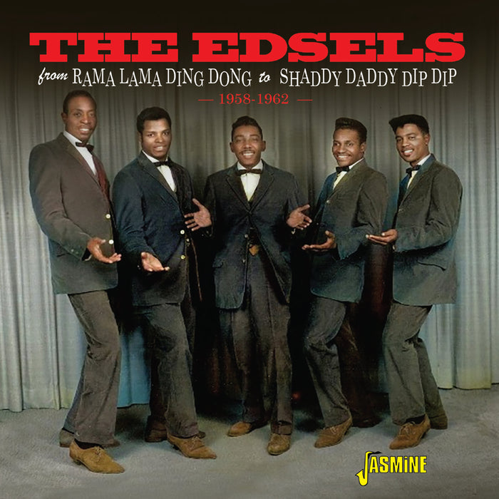 The Edsels - From Rama Lama Ding Dong To Shaddy Daddy Dip Dip, 1958-1962