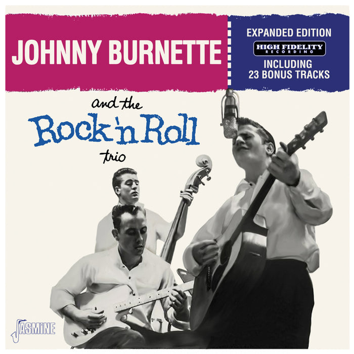 Johnny Burnette & The Rock 'n Roll Trio - And The Rock 'N Roll Trio - Expanded Edition - JASCD1188