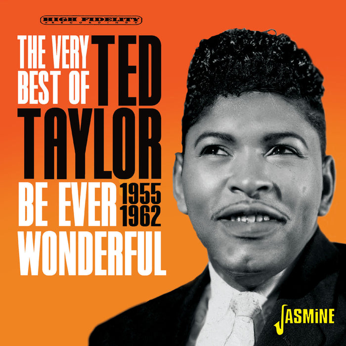 Ted Taylor - Be Ever Wonderful - The Very Best of Ted Taylor 1955-1962 - JASCD1207