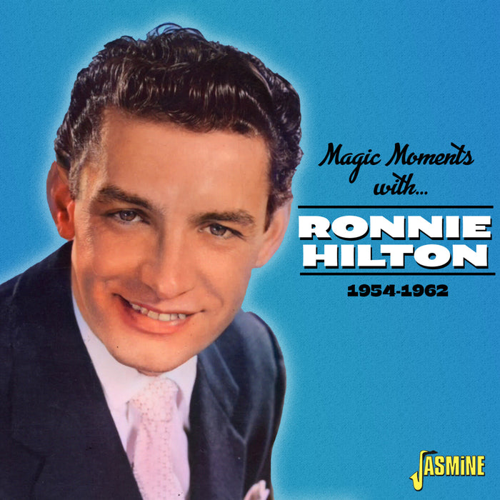 Ronnie Hilton - Magic Moments With Ronnie Hilton 1954-1962 - JASMCD2773