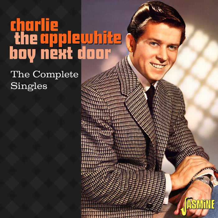 Charlie Applewhite - The Boy Next Door - The Complete Singles - JASMCD2802