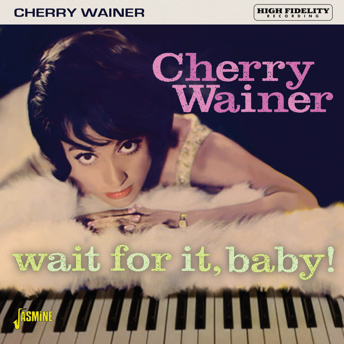 Cherry Wainer - Wait For It, Baby! - JASMCD2813
