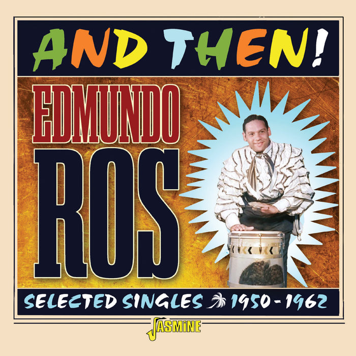 Edmundo Ros - And Then! Selected Singles 1950-1962 - JASMCD2826