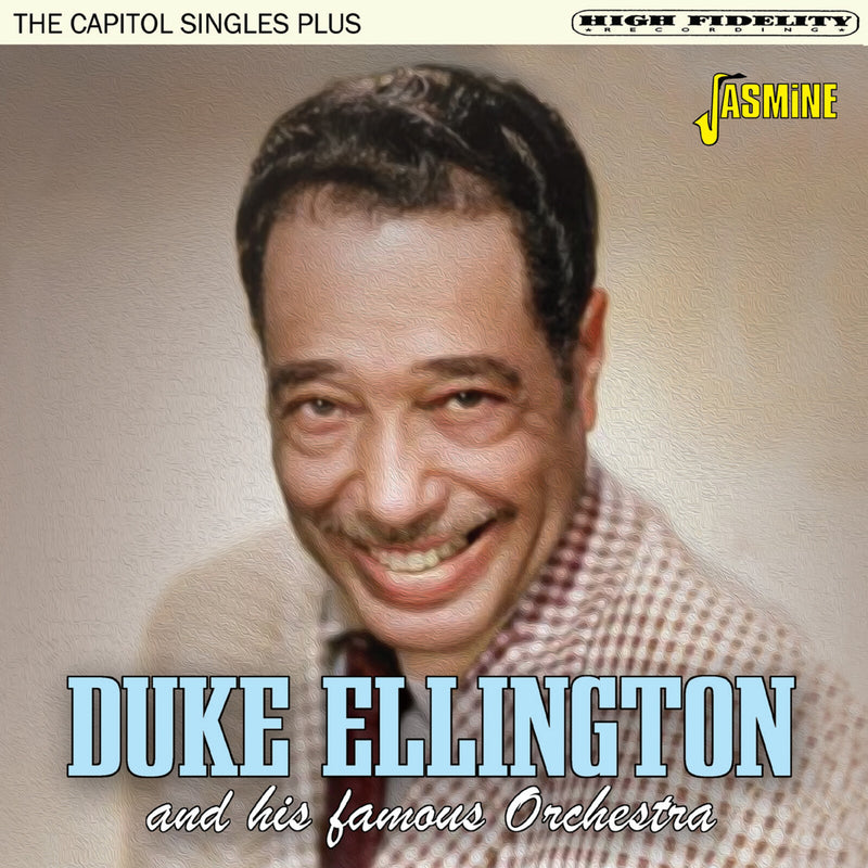 Duke Ellington And His Famous Orchestra - The Capitol Singles Plus - JASMCD2834