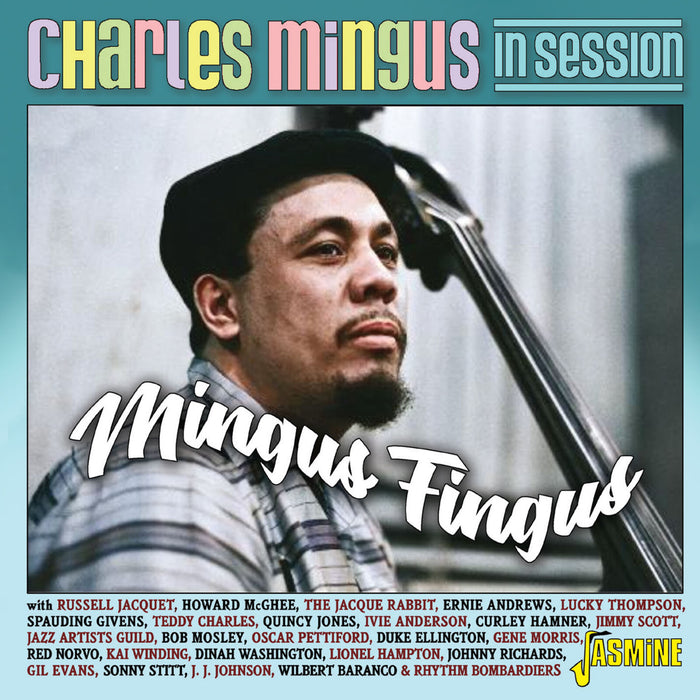 Various Artists - Charles Mingus in Session - Mingus Fingus - JASMCD2840