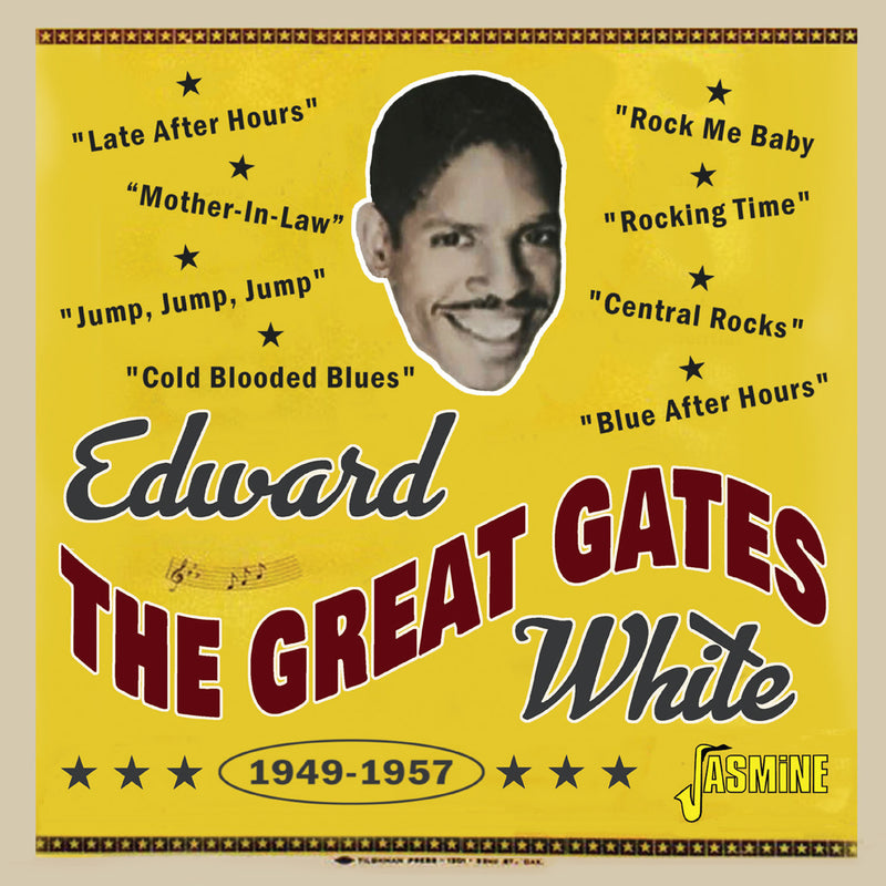 Edward "The Great Gates" White - Edward "The Great Gates" White 1949-1957 - JASMCD3255
