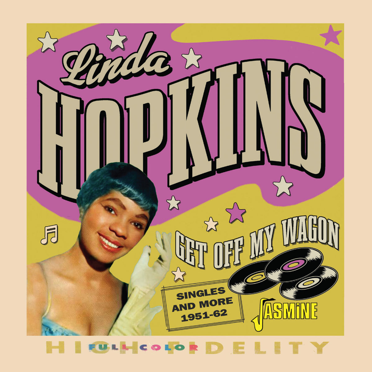 Linda Hopkins - Get Off My Wagon - Singles And More, 1951-1962 - JASMCD3269