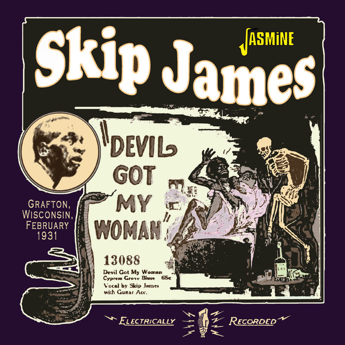 Skip James - Devil Got My Woman Grafton, Wisconsin, February 1931 - JASMCD3284